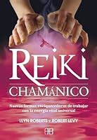 Shamanic Reiki Expanded Ways of Working with Universal Life Force Energy Doc