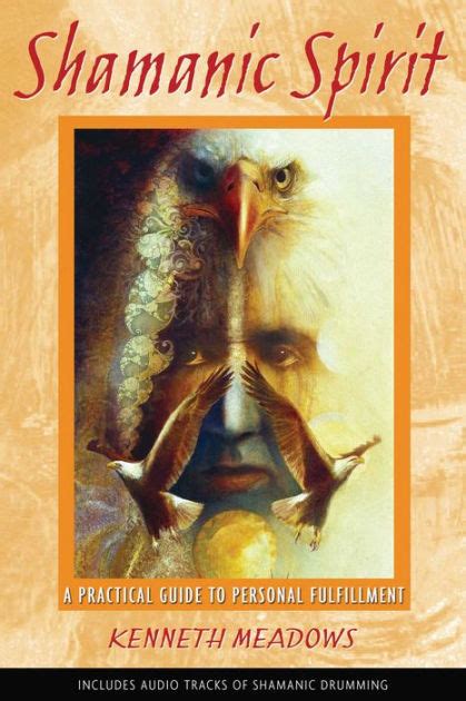 Shamanic Spirit A Practical Guide to Personal Fulfillment Kindle Editon