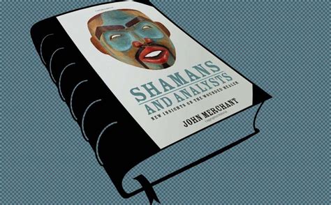 Shamans and Analysts. Routledge. 2011 Epub