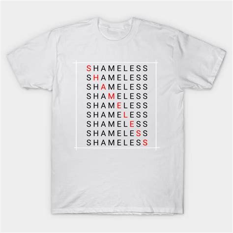 Shameless T-Shirts: Embracing Freedom of Expression and Bold Style