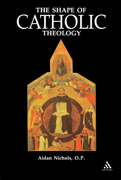 Shape of Catholic Theology An Introduction to its Sources Reader