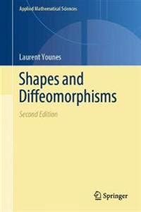 Shapes and Diffeomorphisms 1st Edition Reader