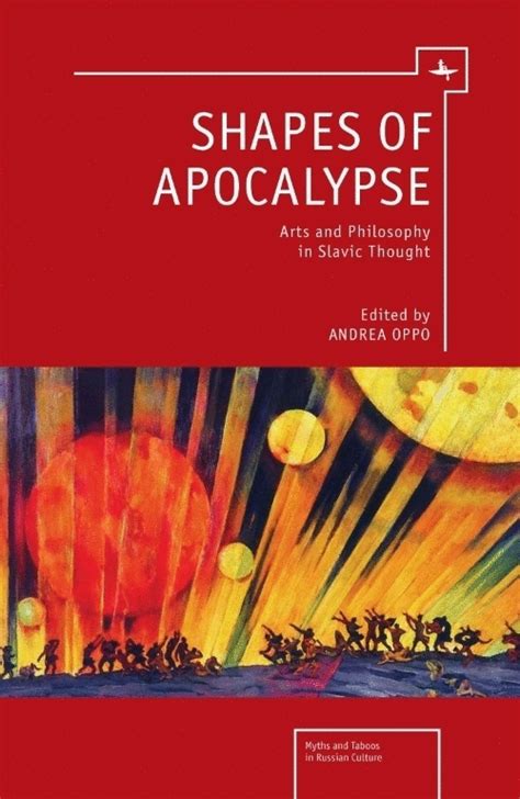 Shapes of Apocalypse Arts and Philosophy in Slavic Thought Epub