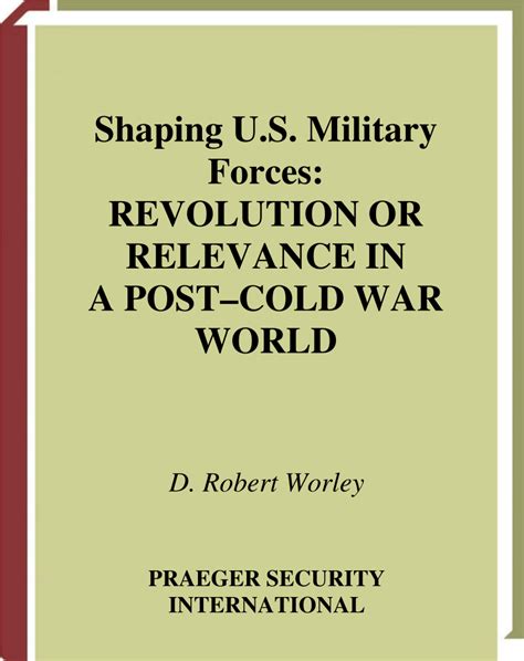 Shaping American Military Capabilities after the Cold War Reader
