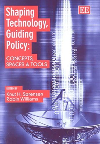 Shaping Technology Guiding Policy Concepts Spaces and Tools Doc