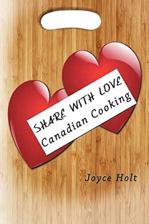 Share with Love Canadian Cooking Reader