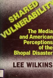 Shared Vulnerability The Media and American Perceptions of the Bhopal Disaster PDF