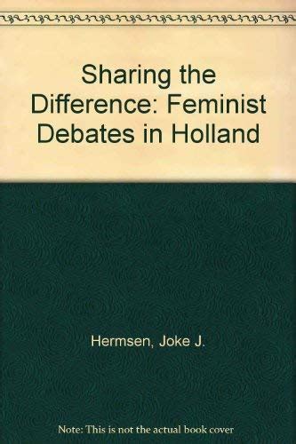 Sharing the Difference Feminist Debates in Holland Doc