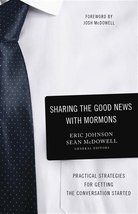 Sharing the Good News with Mormons Practical Strategies for Getting the Conversation Started Kindle Editon