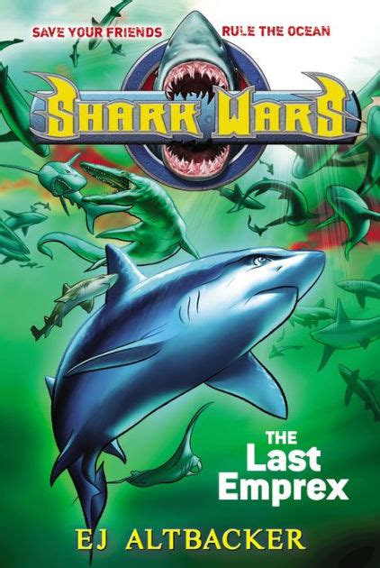 Shark Wars #6 The Last Emprex Reader
