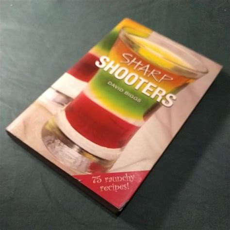 Sharp Shooters 75 Raunchy Recipes Doc