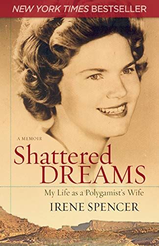Shattered Dreams My Life as a Polygamist s Wife Kindle Editon