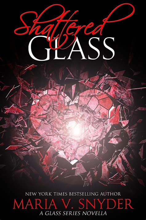 Shattered Glass A Glass Series novella