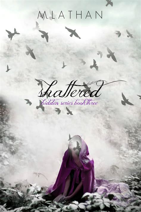 Shattered Hidden Series Book Three Kindle Editon