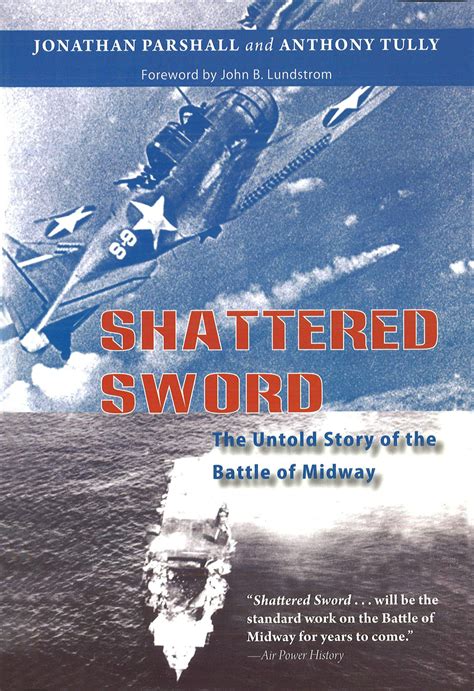 Shattered Sword The Untold Story of the Battle of Midway Epub