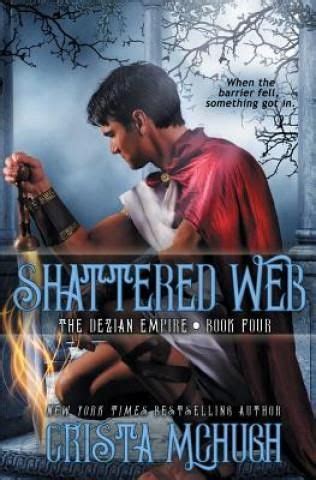 Shattered Web The Deizian Empire Volume 4 PDF