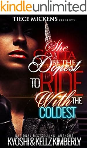 She Gotta Be The Dopest To Ride With The Coldest 2 Book Series PDF