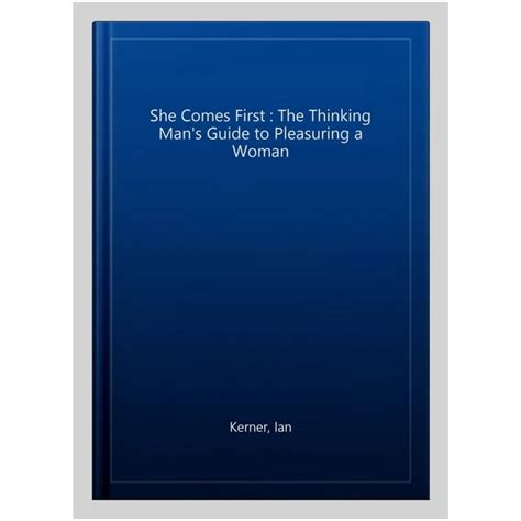 She.Comes.First.The.Thinking.Man.s.Guide.to.Pleasuring.a.Woman Ebook PDF