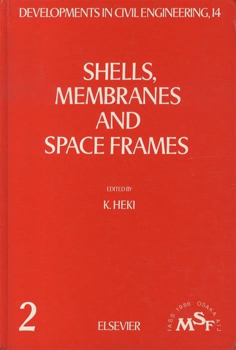 Shells, Membranes and Space Frames, Vol. 14 Doc