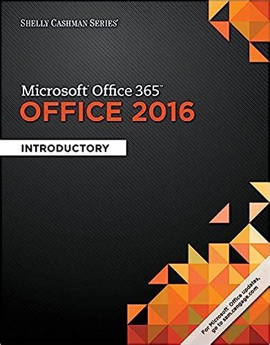 Shelly Cashman Series Microsoft Office 365 and Office 2016 Introductory MindTap Course List Reader