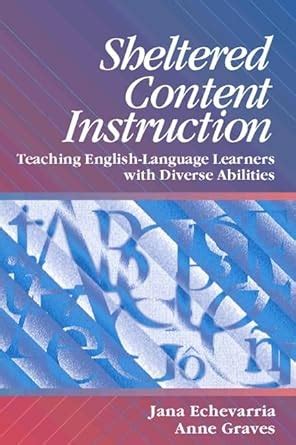 Sheltered Content Instruction Teaching English-Language Learners with Diverse Abilities Kindle Editon