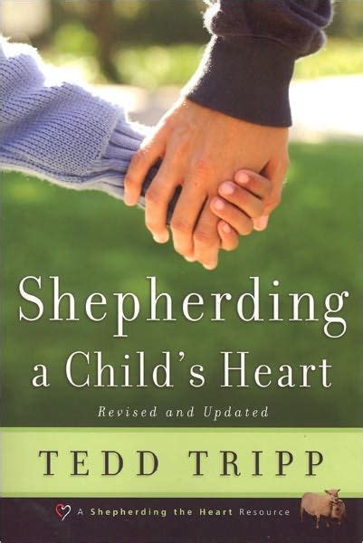 Shepherding a Child s Heart Parent s Handbook Reader