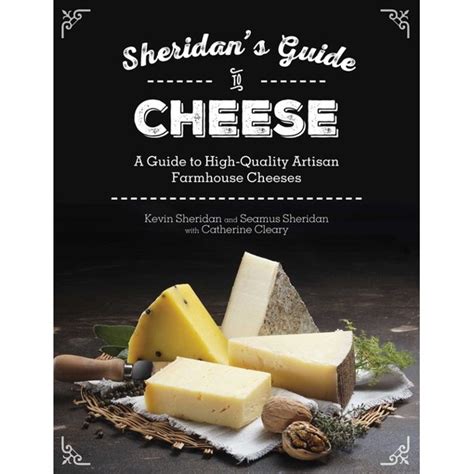 Sheridans Guide to Cheese A Guide to High-Quality Artisan Farmhouse Cheeses Kindle Editon