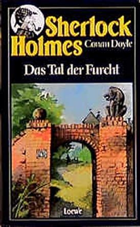 Sherlock Holmes 6 Kriminalroman Das Tal der Furcht German Edition Doc