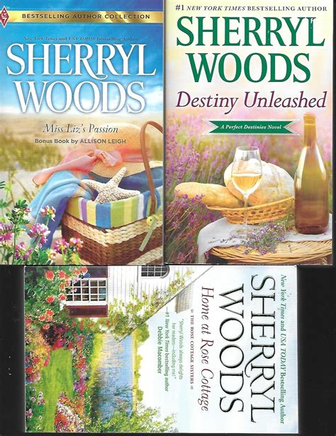 Sherryl Woods 3 book combo Destiny Unleashed Home at Rose Cottage Miss Liz s Passion Kindle Editon