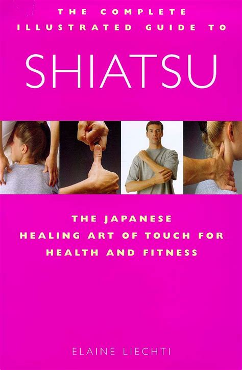 Shiatsu Complete Illustrated Guide Kindle Editon