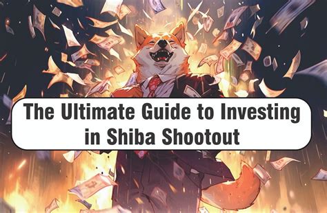 Shiba Shootout Price: A Comprehensive Guide for Investors