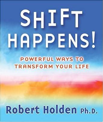 Shift Happens Powerful Ways to Transform Your Life Epub