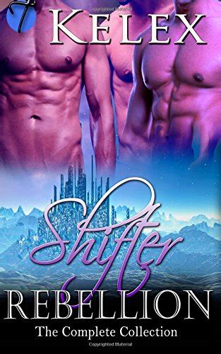 Shifter Rebellion The Complete Collection Kindle Editon