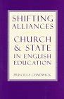 Shifting Alliances Church and State in English Schools 1st Edition Kindle Editon