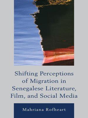 Shifting Perceptions of Migration in Senegalese Literature Kindle Editon