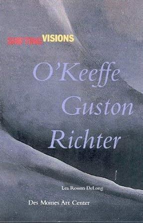 Shifting visions O Keeffe Guston Richter Epub