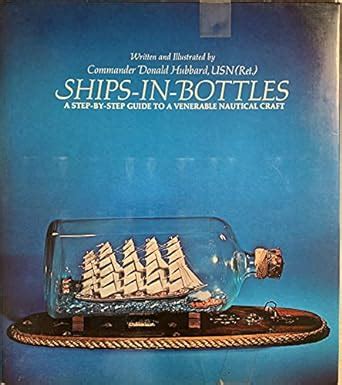 Ships-In-Bottles: A Step-By-Step Guide to a Venerable Nautical Craft Ebook Reader