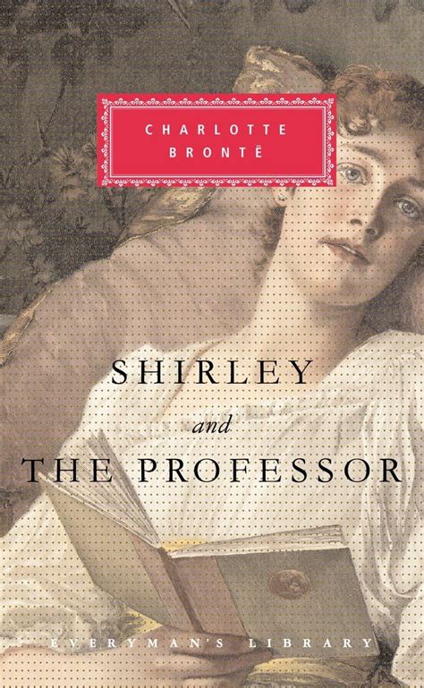 Shirley and The Professor Everyman s Library Reader