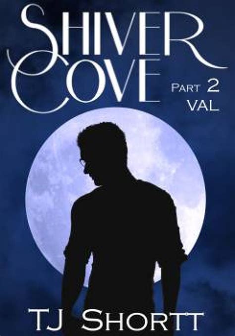 Shiver Cove Part 2 Val