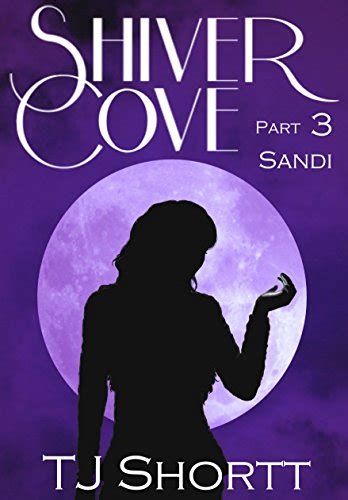 Shiver Cove Part 3 Sandi PDF