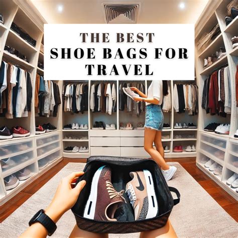 Shoe Bags for Every Need: An Extensive Guide