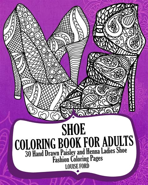 Shoe Coloring Book For Adults 30 Hand Drawn Paisley and Henna Ladies Shoe Fashion Coloroing Pages Fashion Coloring Books Volume 1 Doc