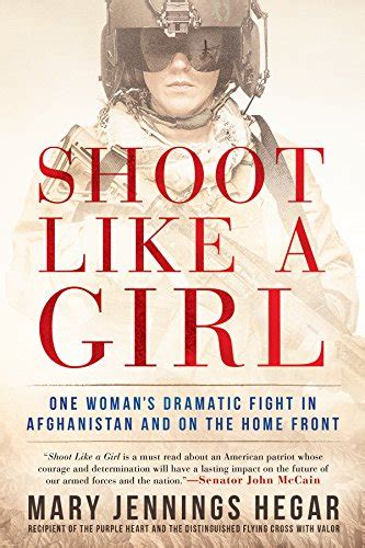 Shoot Like a Girl One Woman s Dramatic Fight in Afghanistan and on the Home Front Doc
