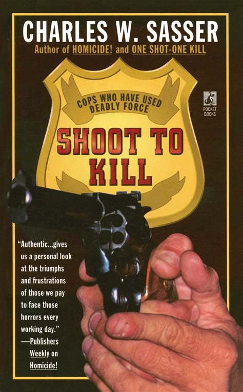 Shoot to Kill Cops Who Have Used Deadly Force Kindle Editon