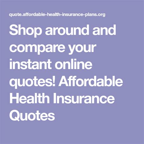 Shop Around and Compare Quotes: