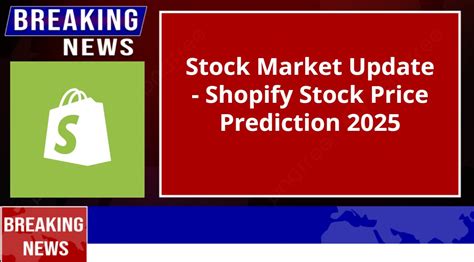 Shopify Stock Quote: Surging to New Heights by 2025