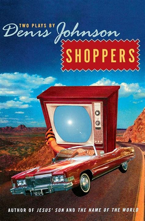 Shoppers Two Plays by Denis Johnson Epub