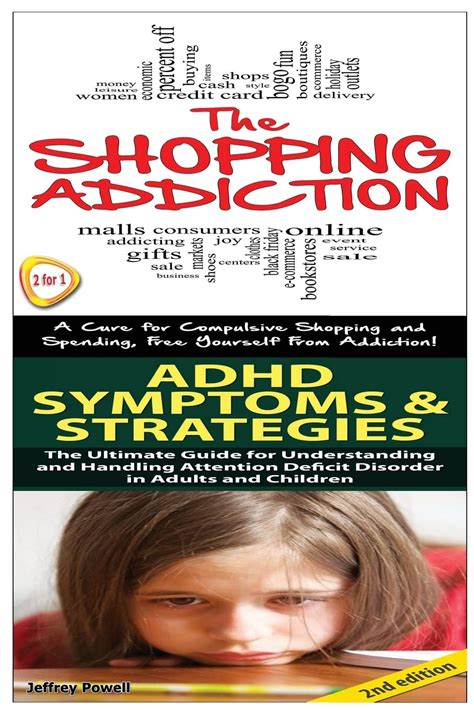 Shopping Addiction and ADHD Symptoms and Strategies Human Behavior Box Set Volume 12 Doc