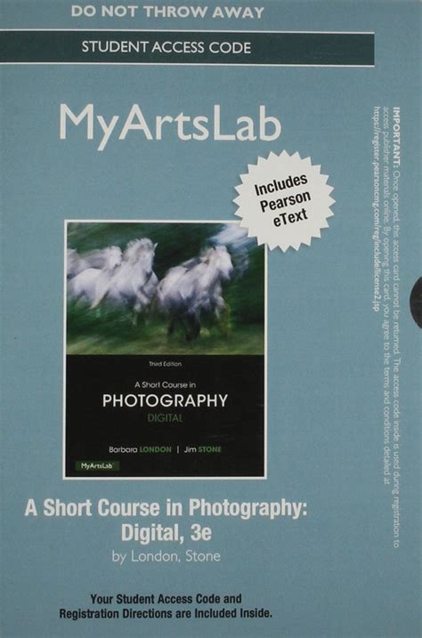 Short Course in Photography Digital A Plus NEW MyLab Arts with Pearson eText Access Card Package 3rd Edition