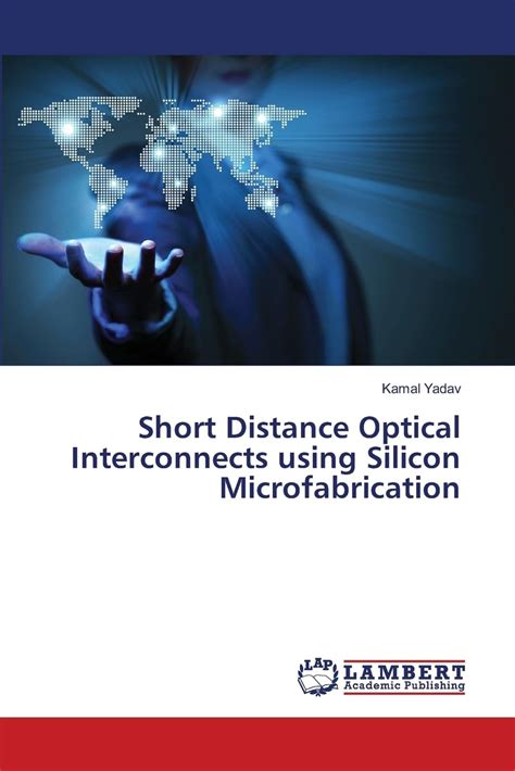 Short Distance Optical Interconnects Using Silicon Microfabrication PDF